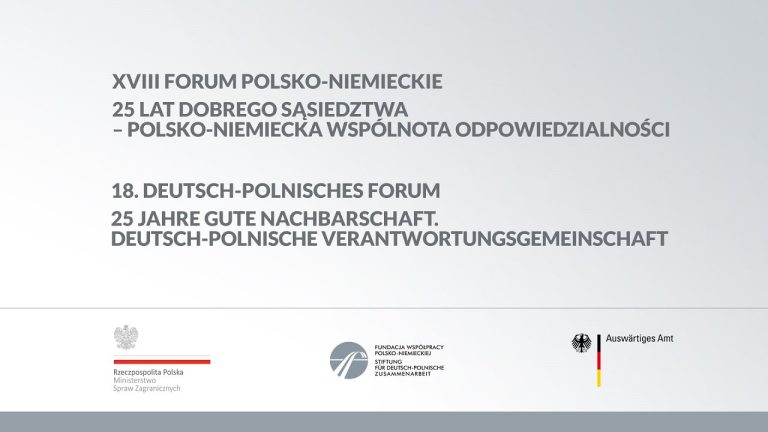 XVIII Forum Polsko-Niemieckie – 25 Lat dobrego Sąsiedztwa – 19.04.2016 – PL