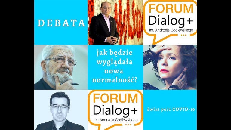 DEBATA ONLINE: ŚWIAT PO/Z COVID-19: JAK BĘDZIE WYGLĄDAŁA NASZA NOWA NORMALNOŚĆ?