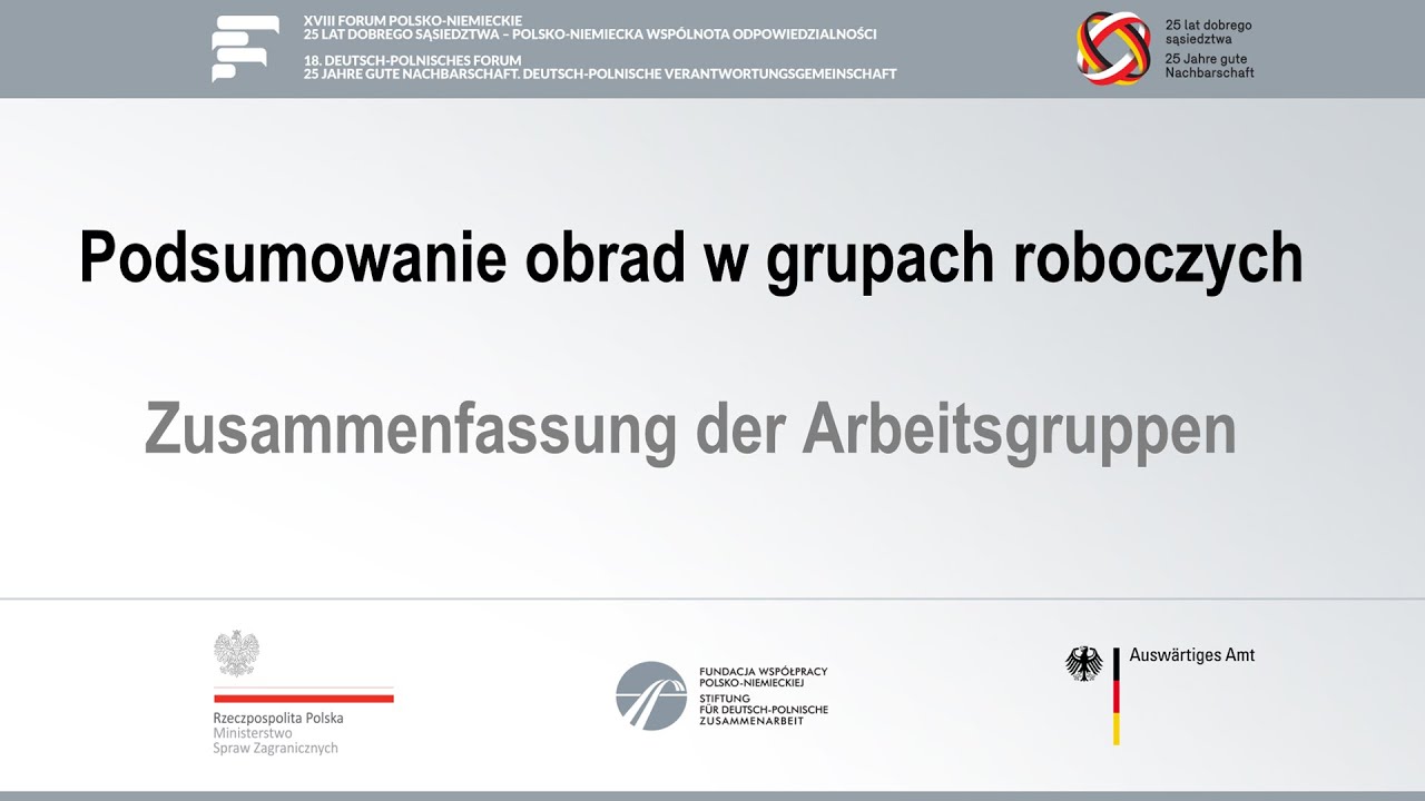 18. Deutsch-Polnisches Forum – Zusammenfassung der Arbeitsgruppen – 19.04.2016 – DE